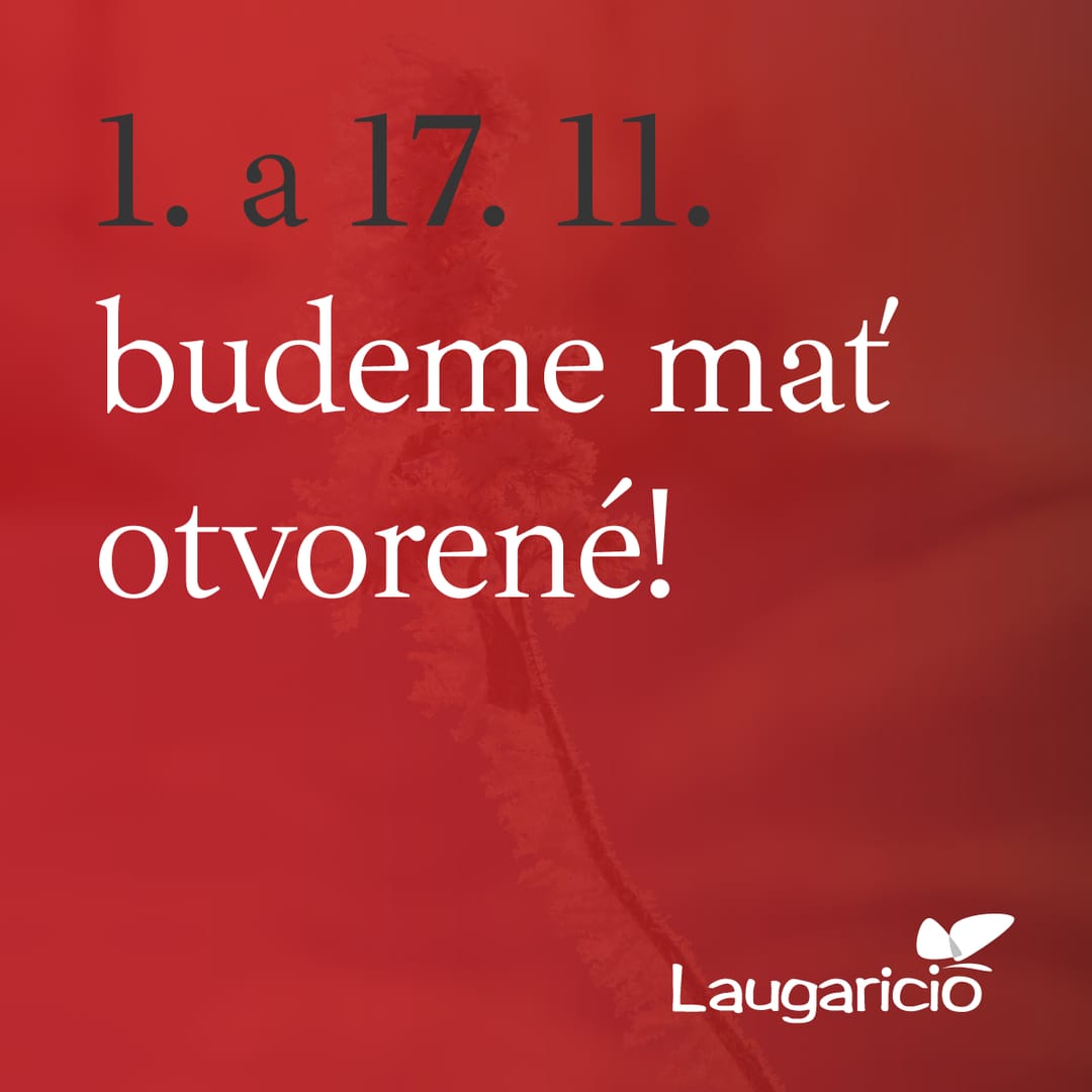 1. a 17. novembra budeme mať otvorené